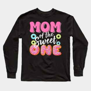 Mom of the sweet one birthday 1st B-day Donut Long Sleeve T-Shirt
